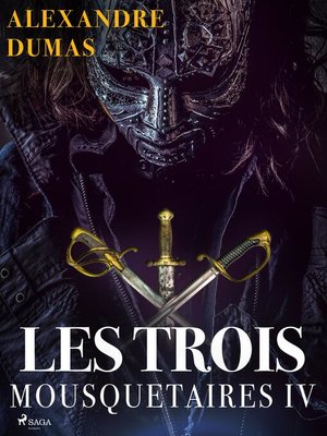 cover image of Les Trois Mousquetaires IV